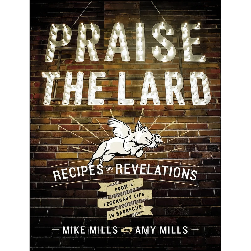 کتاب Praise The Lard اثر Mike Mills and Amy Mills انتشارات Harvest