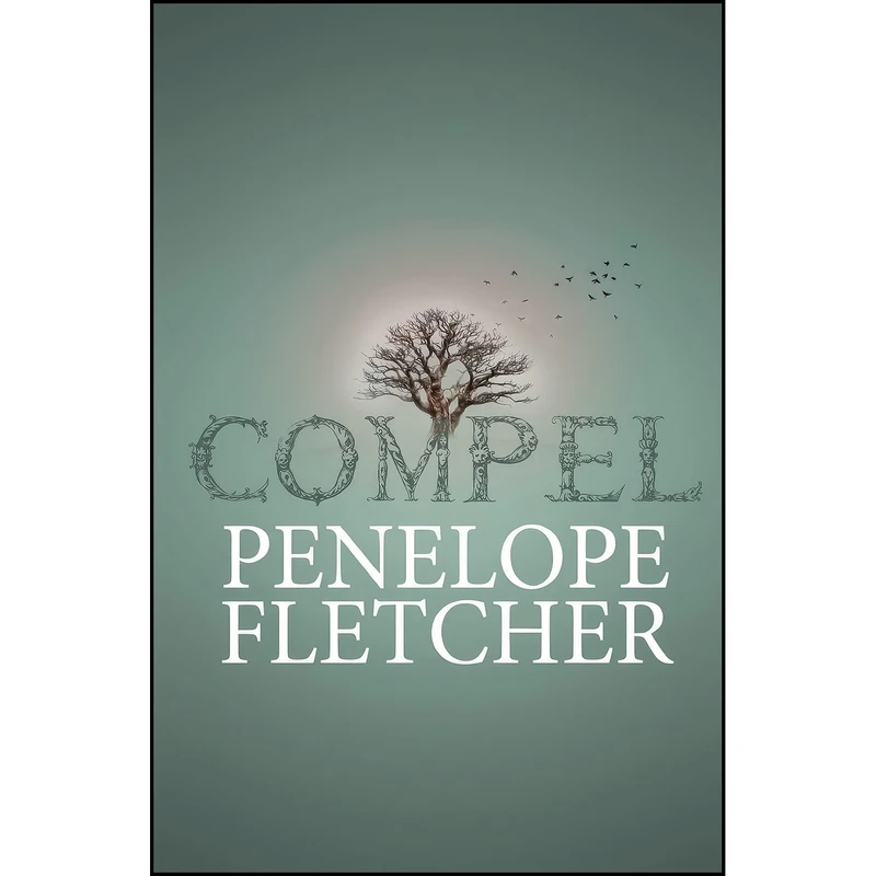 کتاب Compel  اثر Penelope Fletcher انتشارات تازه ها
