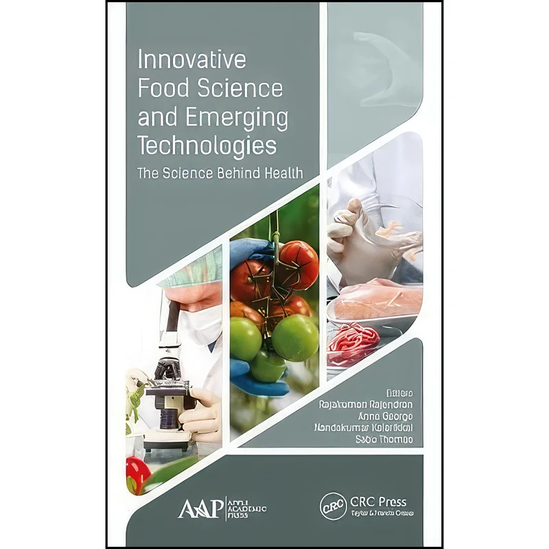کتاب Innovative Food Science and Emerging Technologies اثر جمعي از نويسندگان انتشارات Apple Academic Press