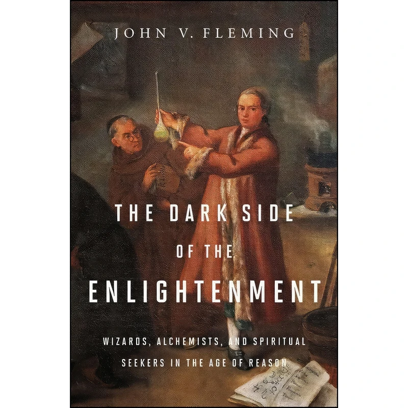 کتاب The Dark Side of the Enlightenment اثر John V. Fleming انتشارات W. W. Norton Company