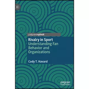 کتاب Rivalry in Sport اثر Cody T. Havard انتشارات Palgrave Macmillan