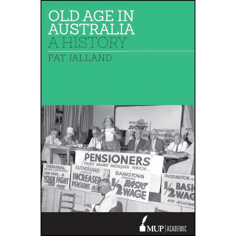 کتاب Old Age in Australia اثر Pat Jalland انتشارات Melbourne University Press