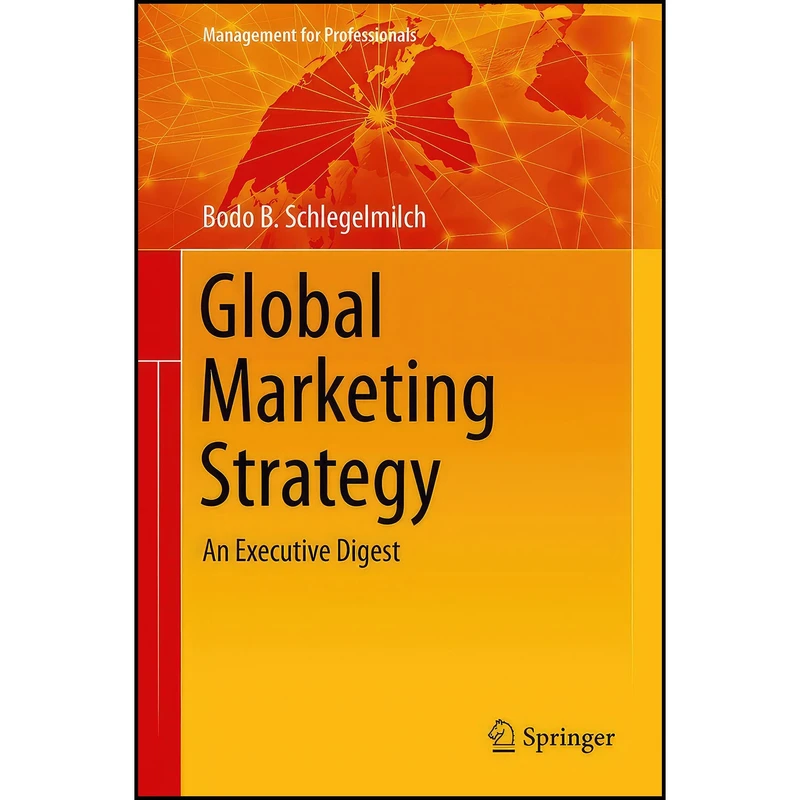 کتاب Global Marketing Strategy اثر Bodo B. Schlegelmilch انتشارات Springer