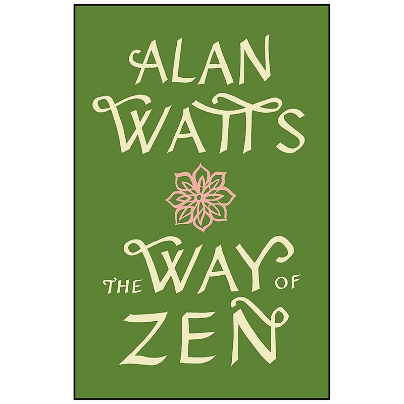 کتاب The Way of Zen اثر Alan Watts انتشارات Vintage