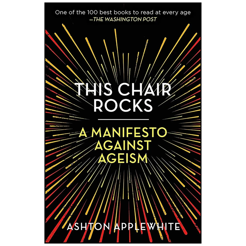 کتاب This Chair Rocks اثر Ashton Applewhite انتشارات تازه ها