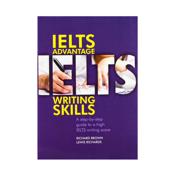 کتاب Ielts Advantage Writing Skills اثر جمعی از نویسندگان نشر ابداع کتاب Ielts Advantage Writing Skills اثر جمعی از نویسندگان نشر ابداع