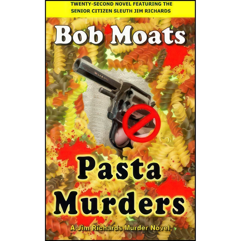 کتاب Pasta Murders  اثر Bob Moats انتشارات تازه ها