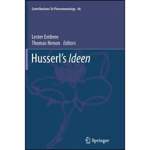 کتاب Husserl’s Ideen  اثر Lester Embree and Thomas Nenon انتشارات Springer