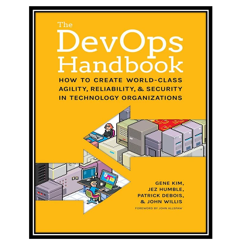 کتاب The DevOps Handbook اثر جمعی از نویسندگان انتشارات مؤلفین طلایی