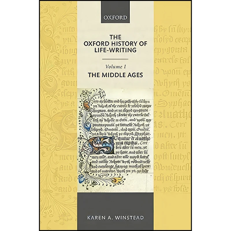 کتاب The Oxford History of Life-Writing اثر Karen A. Winstead انتشارات Oxford University Press