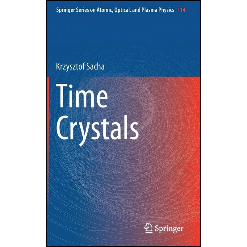 کتاب Time Crystals  اثر Krzysztof Sacha انتشارات Springer