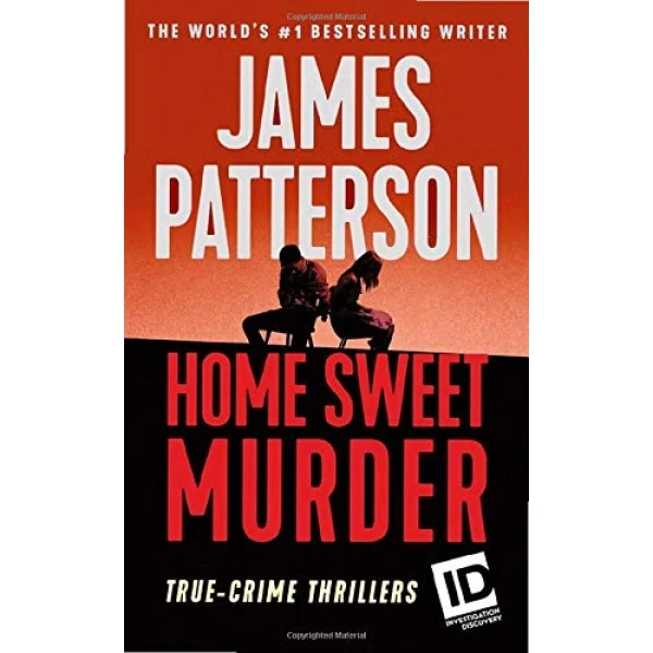 کتاب Home Sweet Murder اثر James Patterson انتشارات Hachette Digital, Inc
