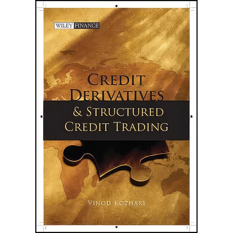 کتاب Credit Derivatives and Structured Credit Trading  اثر Vinod Kothari انتشارات Wiley