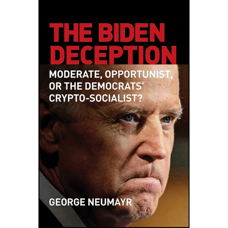 کتاب The Biden Deception اثر George Neumayr انتشارات Regnery Publishing