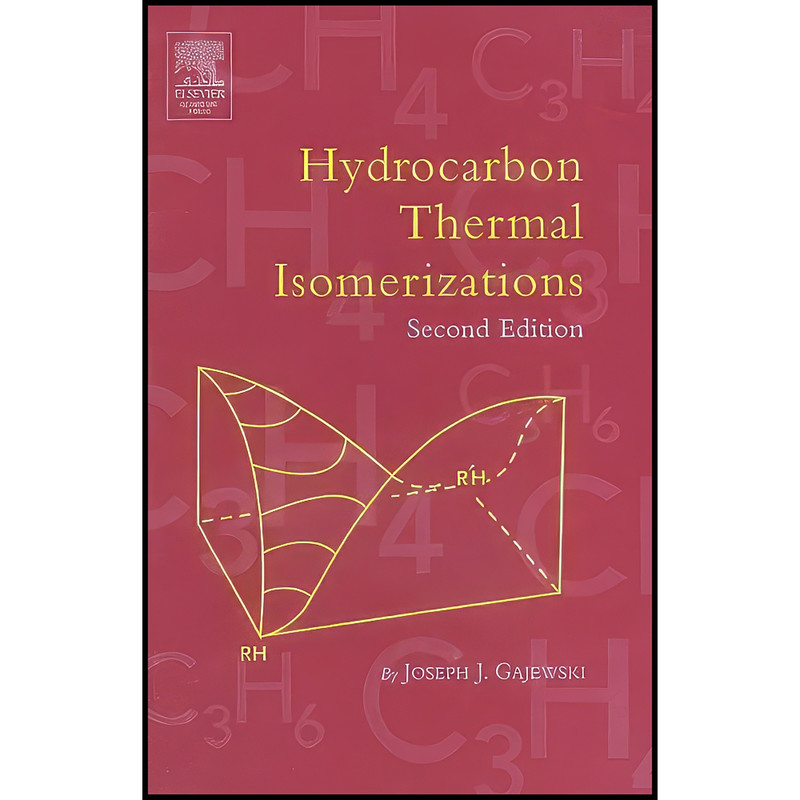 کتاب Hydrocarbon Thermal Isomerizations اثر Joseph J. Gajewski انتشارات Academic Press