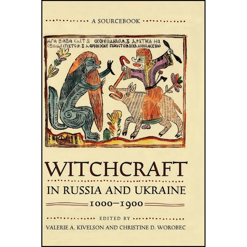 کتاب Witchcraft in Russia and Ukraine, 1000–1900 اثر جمعي از نويسندگان انتشارات Northern Illinois University Press