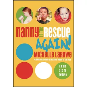 کتاب Nanny to the Rescue Again! اثر Michelle R. LaRowe انتشارات W Publishing Group