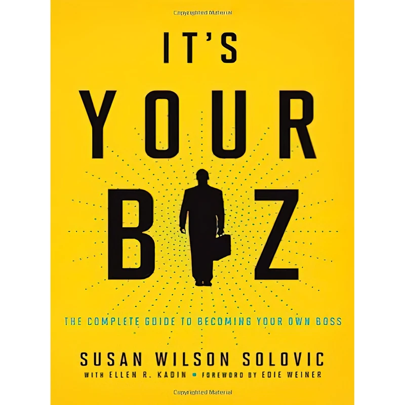 کتاب It,s Your Biz اثر Susan Solovic and Ellen R. Kadin and Edie Weiner انتشارات AMACOM