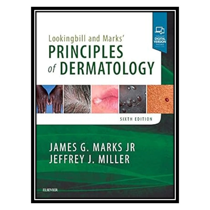 کتاب Lookingbill and Marks Principles of Dermatology اثر James G. Marks , Jeffrey J. Miller انتشارات مؤلفین طلایی