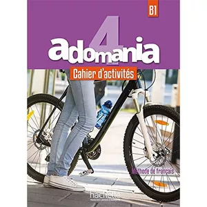 کتاب Adomania 4 niveau B1 methode de francais اثر جمعی از نویسندگان انتشارات هچت