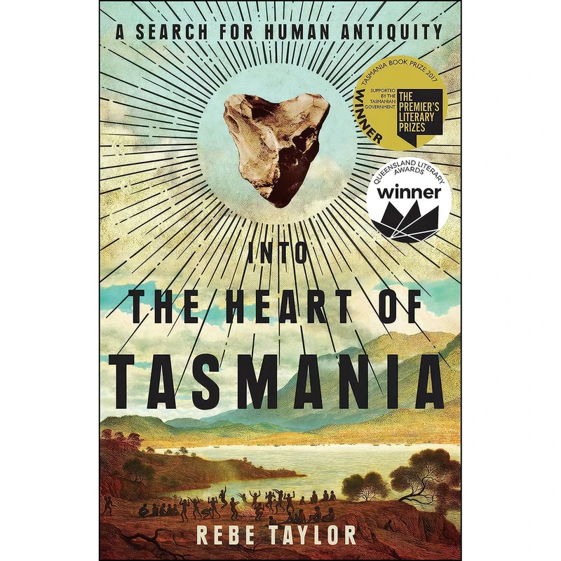 کتاب Into the Heart of Tasmania اثر Rebe Taylor انتشارات Melbourne University Press