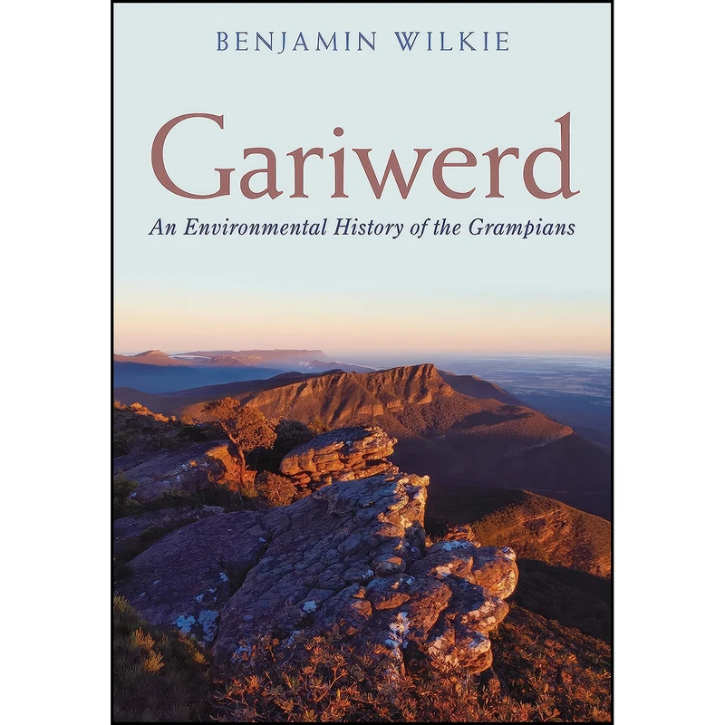 کتاب Gariwerd اثر Benjamin Wilkie انتشارات CSIRO Publishing