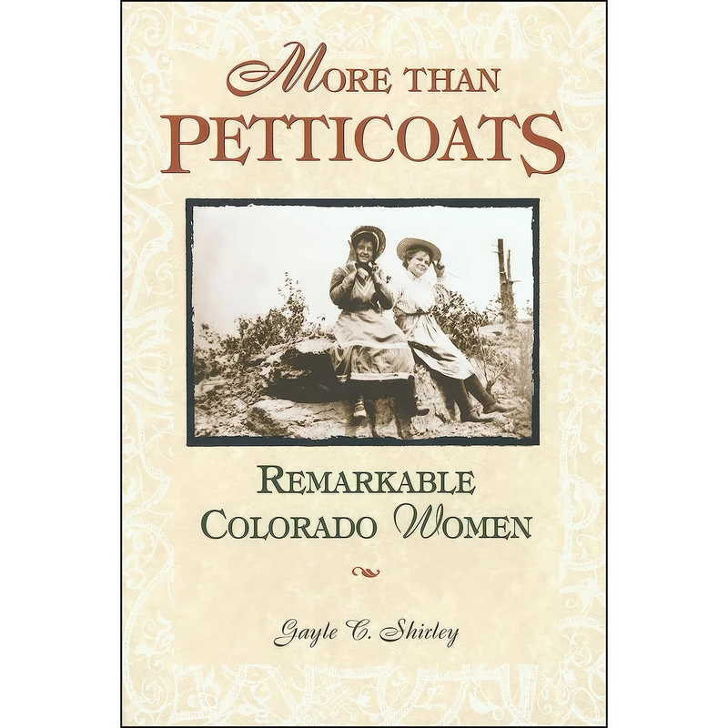 کتاب More than Petticoats اثر Gayle Corbett Shirley انتشارات TwoDot