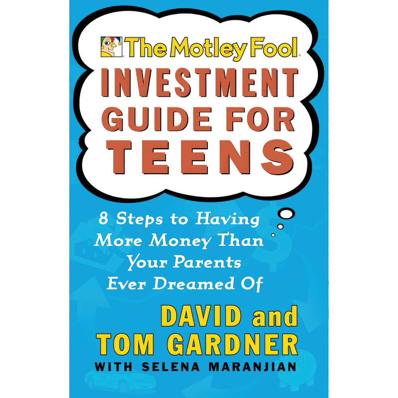 کتاب The Motley Fool Investment Guide for Teens اثر David Gardner and Tom Gardner انتشارات تازه‌ها