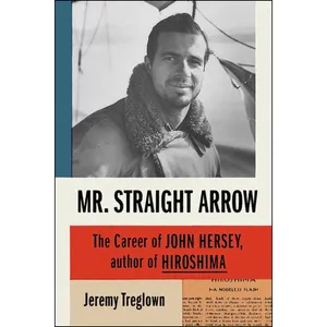 کتاب Mr. Straight Arrow اثر Jeremy Treglown انتشارات Farrar, Straus and Giroux
