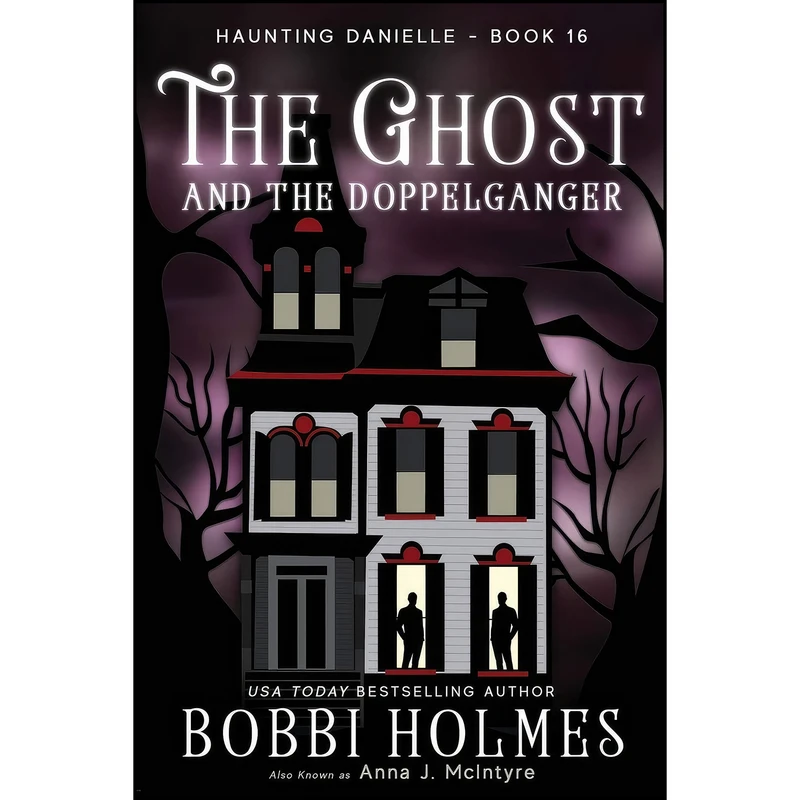 کتاب The Ghost and the Doppelganger  اثر جمعي از نويسندگان انتشارات Robeth Publishing, LLC