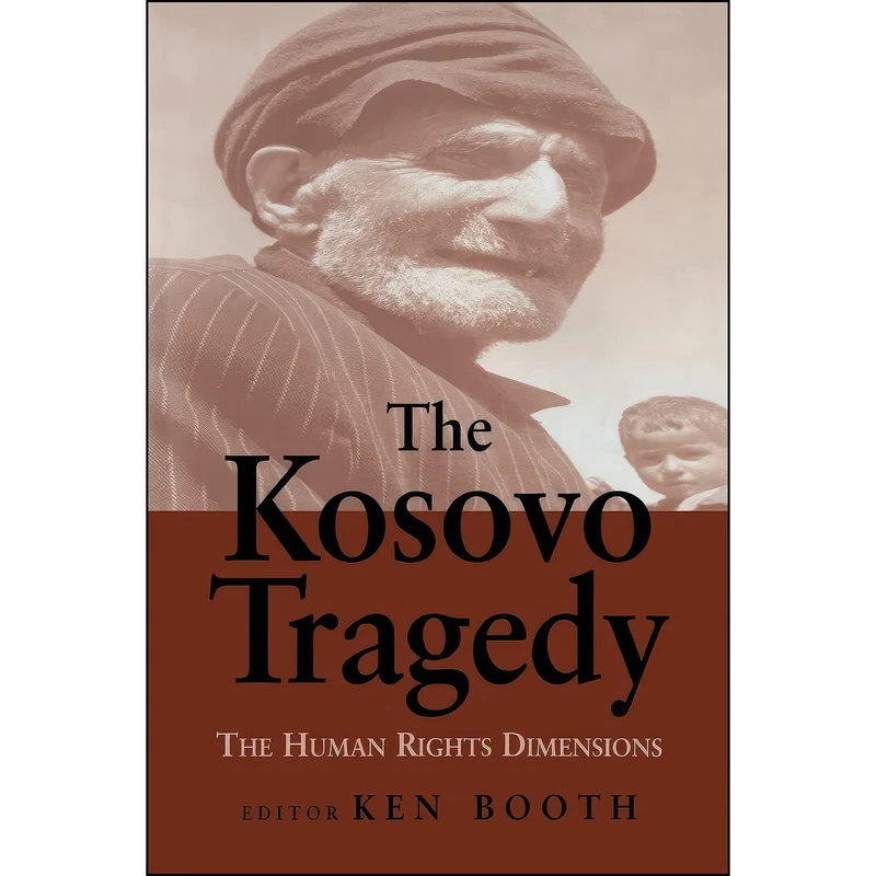کتاب The Kosovo Tragedy اثر Ken Booth انتشارات تازه ها