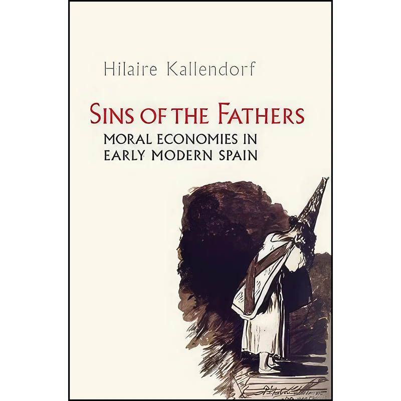 کتاب Sins of the Fathers اثر Hilaire Kallendorf انتشارات University of Toronto Press