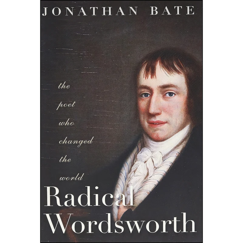 کتاب Radical Wordsworth اثر Jonathan Bate انتشارات Yale University Press