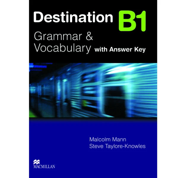 کتاب Destination B1 اثر Malcolm Mann and Steve Taylore Knowles انتشارات Macmillan 