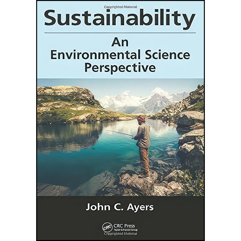 کتاب Sustainability اثر John C. Ayers انتشارات CRC Press