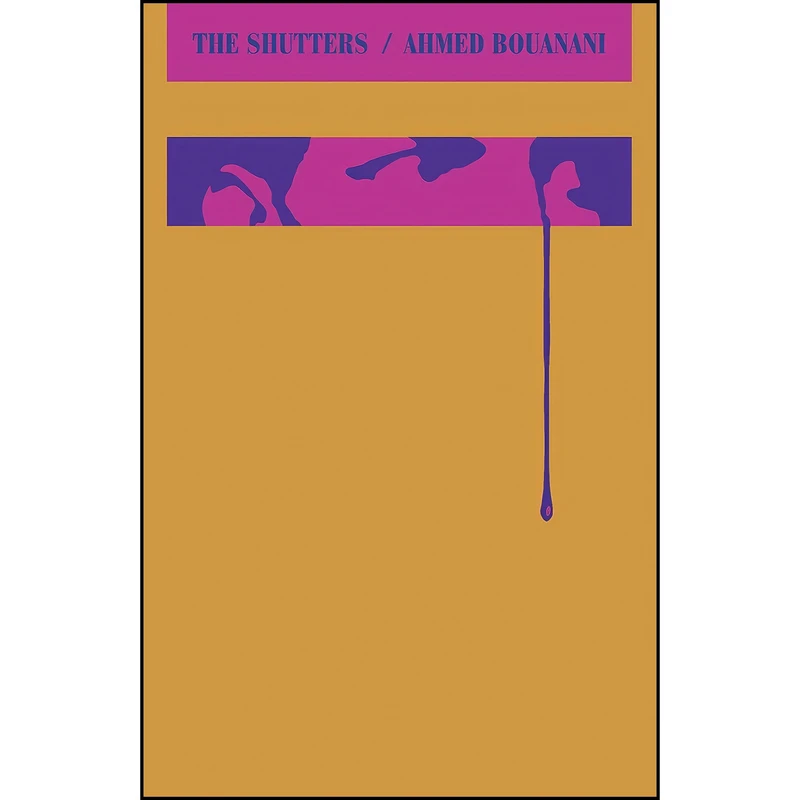 کتاب The Shutters اثر Ahmed Bouanani and Emma Ramadan انتشارات New Directions