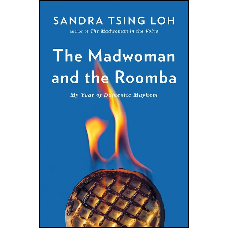 کتاب The Madwoman and the Roomba اثر Sandra Tsing Loh انتشارات W. W. Norton & Company