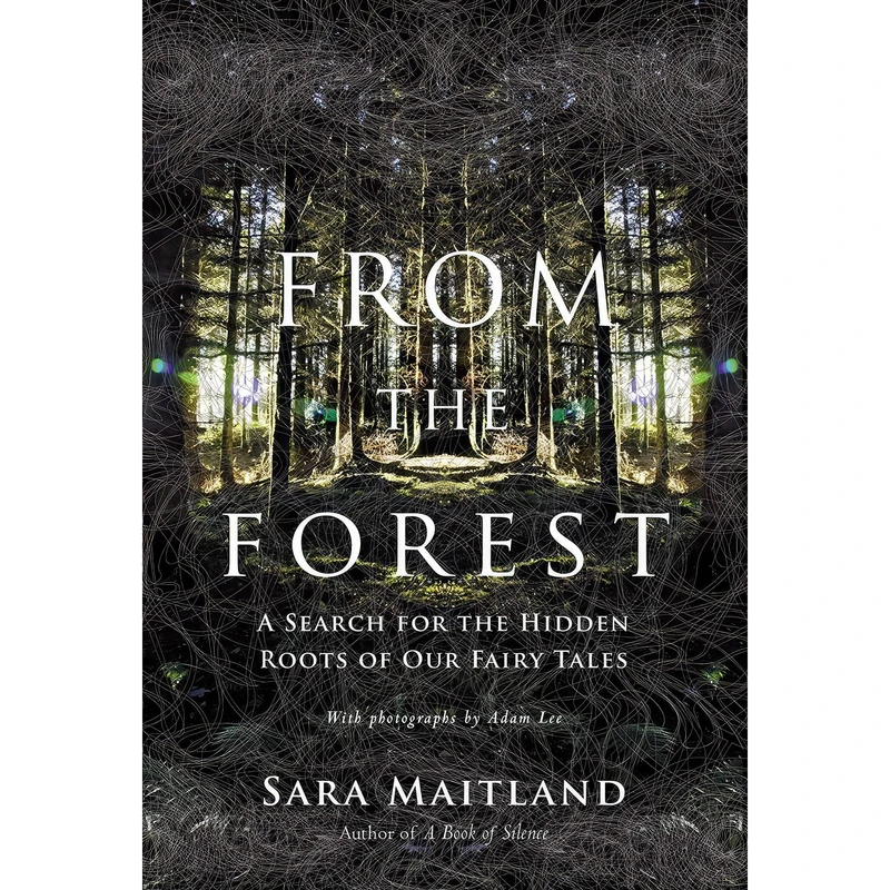 کتاب From the Forest اثر Sara Maitland انتشارات Counterpoint