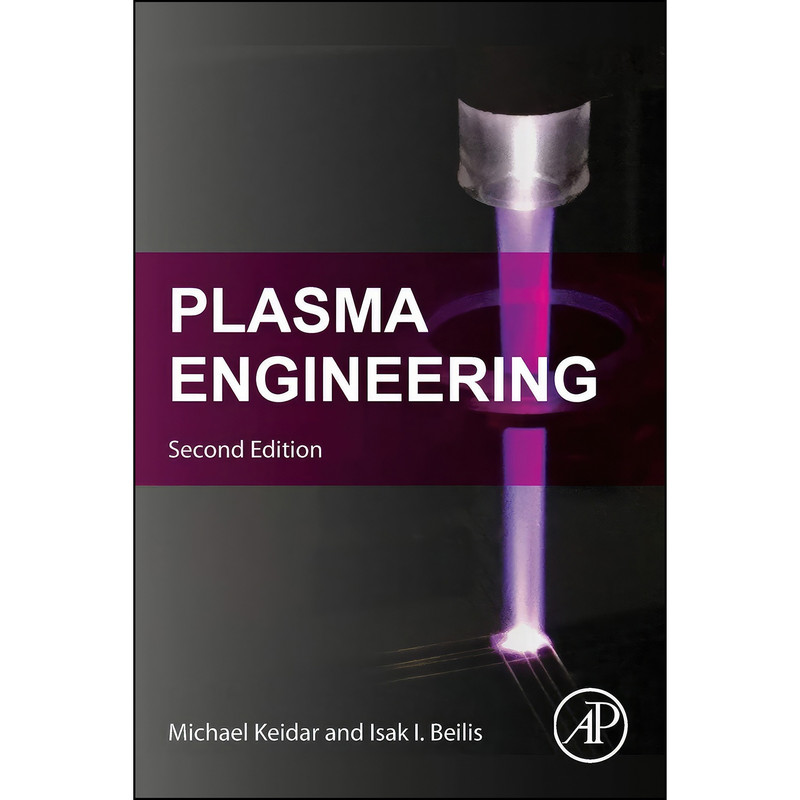 کتاب Plasma Engineering اثر جمعي از نويسندگان انتشارات Academic Press