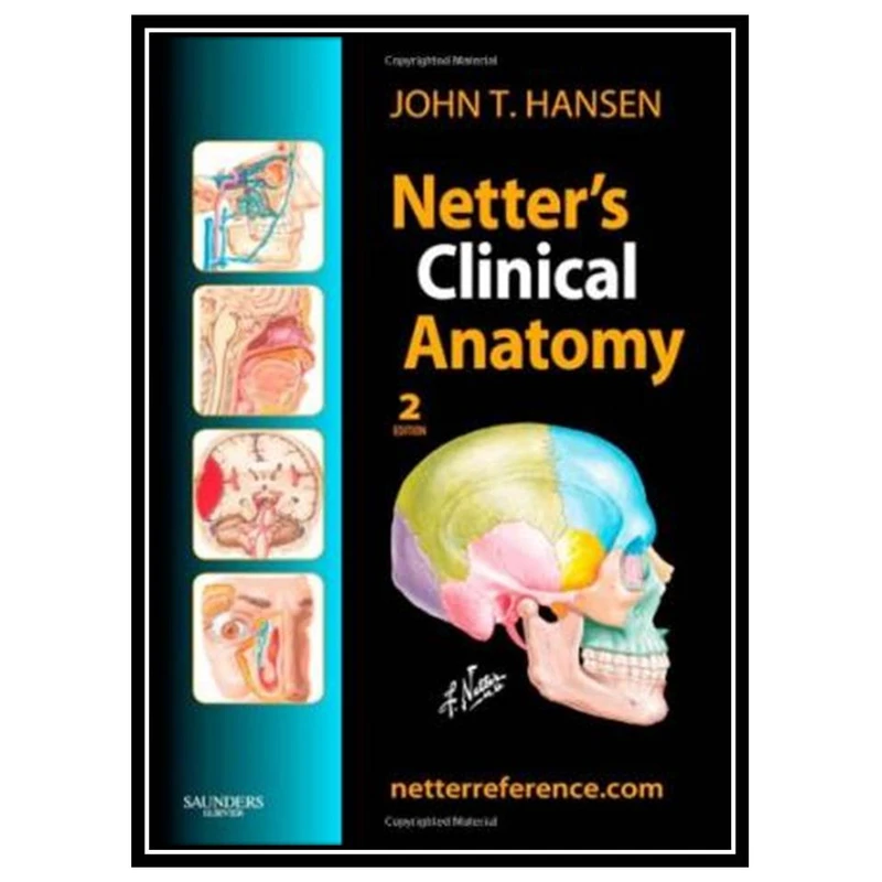 کتاب Netters Clinical Anatomy اثر John T. Hansen PhD انتشارات مؤلفین طلایی