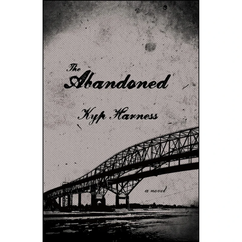 کتاب The Abandoned اثر Kyp Harness انتشارات Nightwood Editions