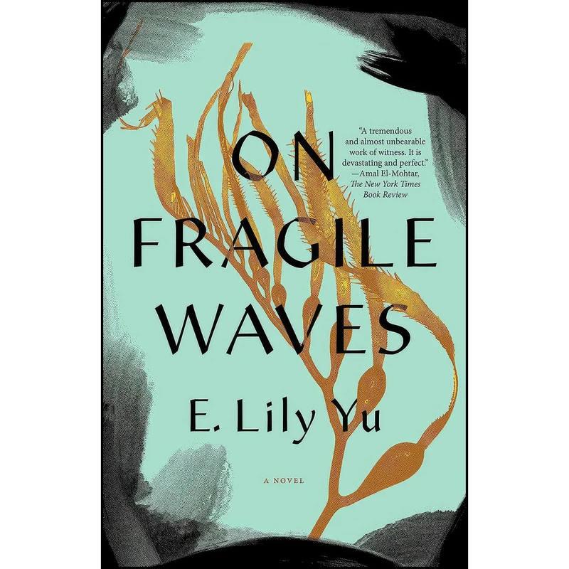 کتاب On Fragile Waves اثر E. Lily Yu انتشارات Erewhon