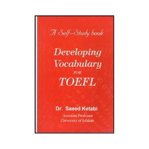 نقد و بررسی کتاب Developing Vocabulary for TOEFL اثر Saeed Ketabi انتشارات هدف نوین توسط خریداران