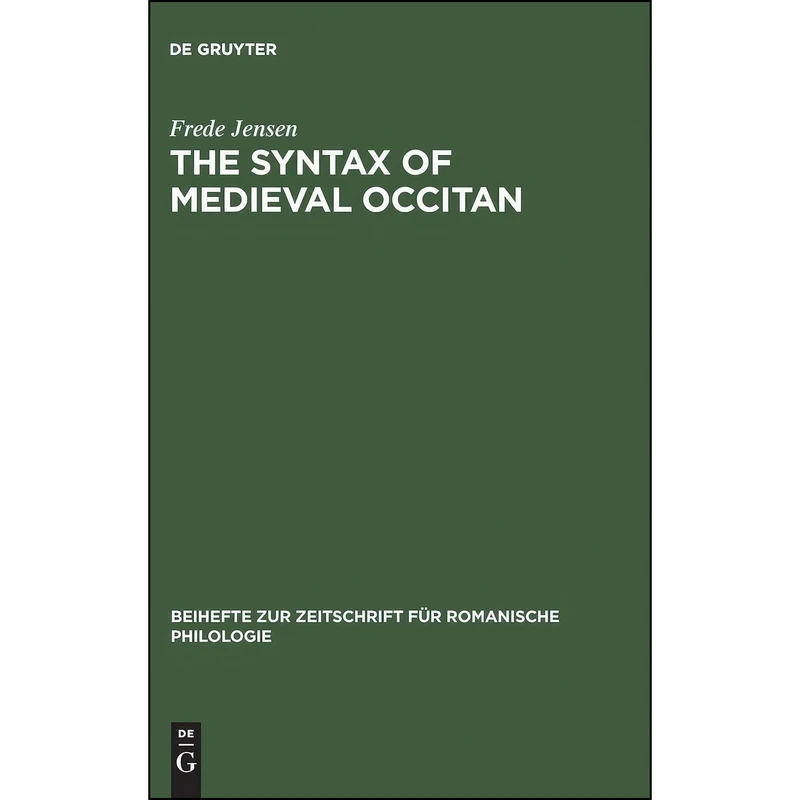 کتاب Syntax of Medieval Occitan  اثر Frede Jensen انتشارات Max Niemeyer Verlag GmbH   Co KG