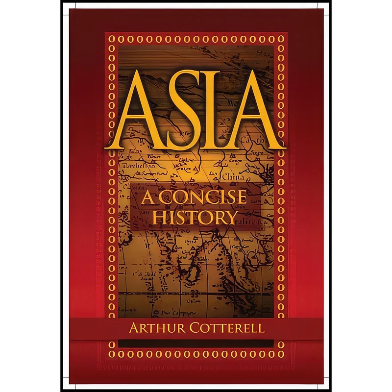 کتاب Asia اثر Arthur Cotterell انتشارات Wiley