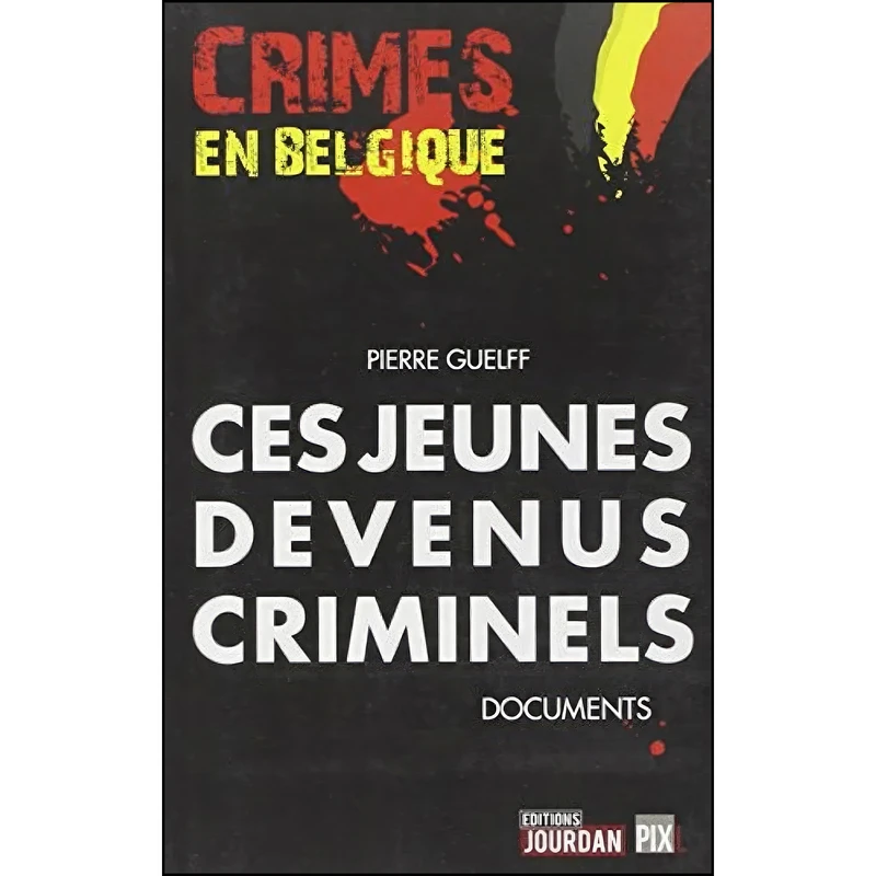 کتاب CES JEUNES DEVENUS CRIMINELS اثر PIERRE GUELFF انتشارات PIXL