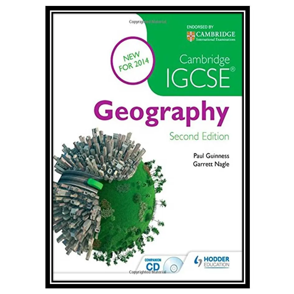 کتاب Cambridge IGCSE Geography اثر Paul Guinness And Garrett Nagle انتشارات مؤلفین طلایی