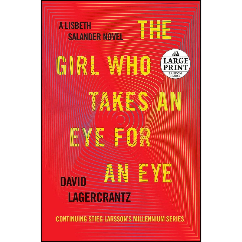 کتاب The Girl Who Takes an Eye for an Eye اثر David Lagercrantz انتشارات Random House Large Print