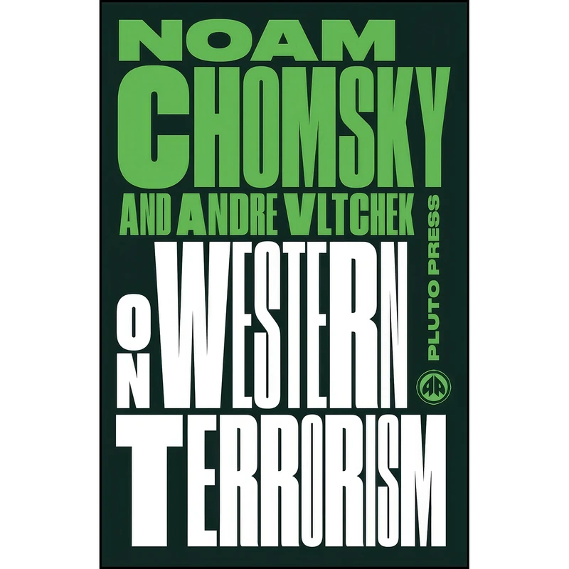 کتاب On Western Terrorism - New Edition اثر Noam Chomsky and Andre Vltchek انتشارات Pluto Press