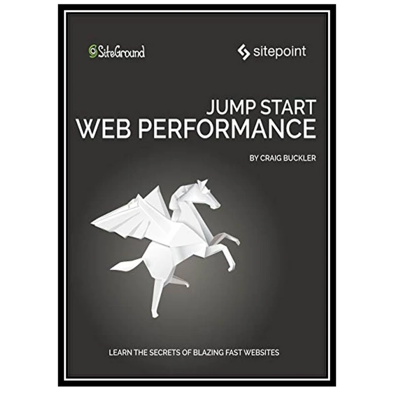 کتاب Jump Start Web Performance اثر Craig Buckler انتشارات مؤلفین طلایی